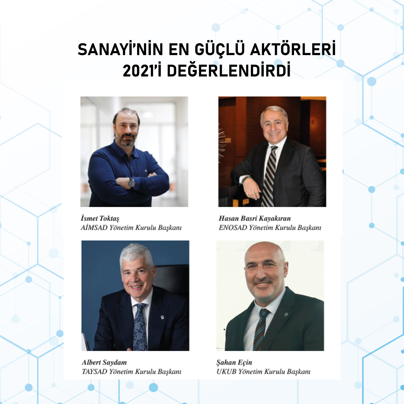 Sanayinin En Güçlü Aktörleri 2021 yılını değerlendirdi