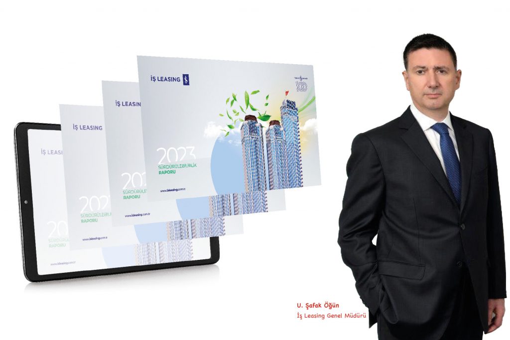 İş Leasing’in Sürdürülebilirlik Raporu yayınlandı! 